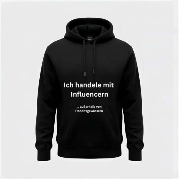 Kapuzenpullover "Ich handele mit Influencern" in Schwarz
