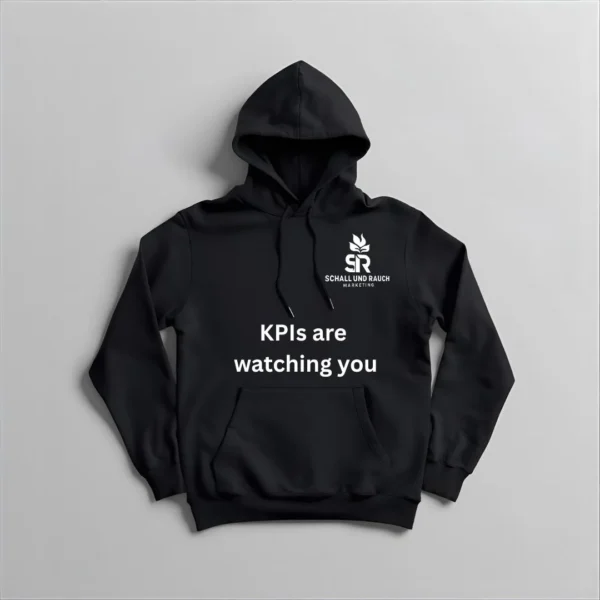 KPIs are watching you Hoodie Schwarz